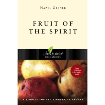 Fruit Of The Spirit LIfe Guide