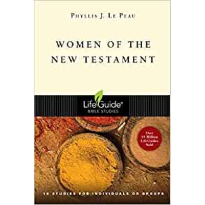 Women Of The New Testament Life Guide