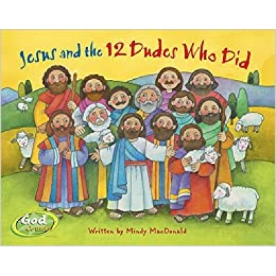 Jesus And The 12 Dudes Who Did