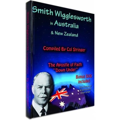 Smith Wigglesworth In Australia & New Zealand