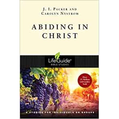 Abiding In Christ Life Guide