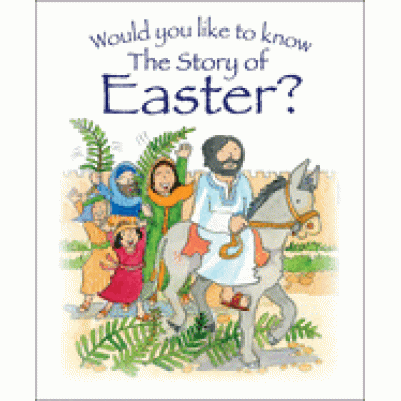 Would You Like To Know The Story Of Easter