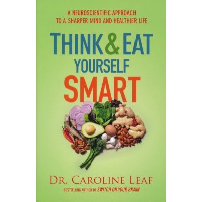 Think And Eat Yourself Smart