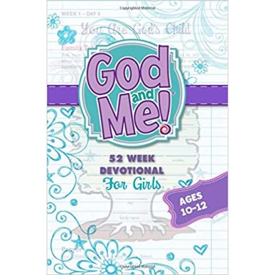 God And Me 52 Week Devotional For Girls 10-12
