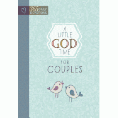 Little God Time For Couples 365 Daily Devotions