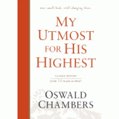 My Utmost For His Highest Classic H/C