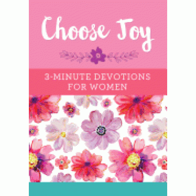 Choose Joy 3 Minute Devotions For Women
