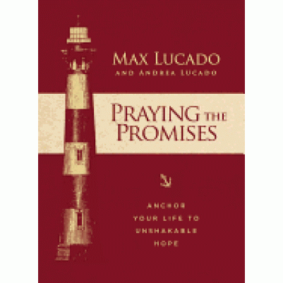 Praying The Promises Build A Life Of Unshakable Hope