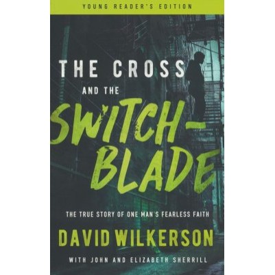Cross And The Switchblade Young Readers Edition