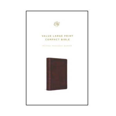 ESV Value Large Print Compact Mahogany Border