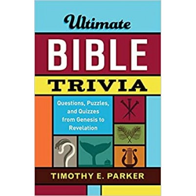Ultimate Bible Trivia Questions Puzzles And Quizzes