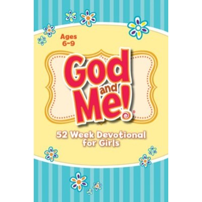 God And Me 52 Week Deotional For Girls 6-9