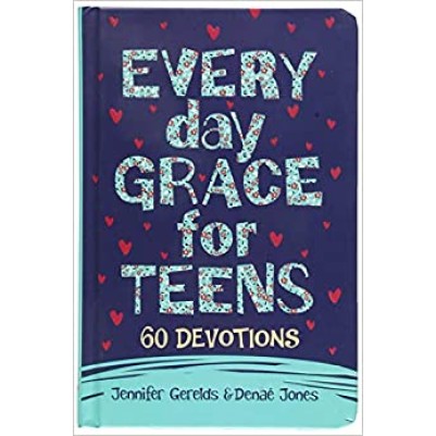 Everyday Grace For Teens 60 Devotions