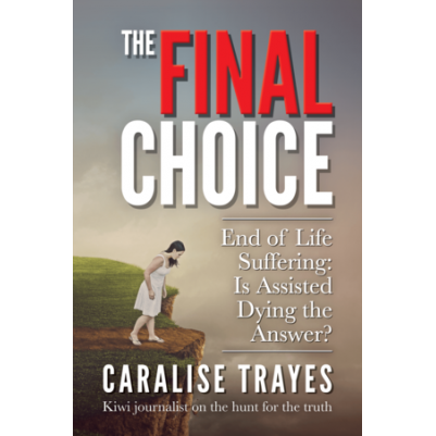 Final Choice End of Life Suffering