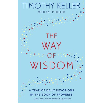 Way of Wisdom: A Year of Daily Devotions in the Book of