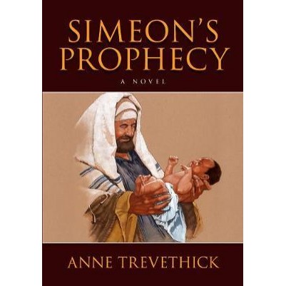Simeons Prophecy  A Novel