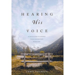 Hearing His Voice: 90 Devotions to Deepen Your Connection
