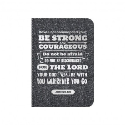 Be Strong And Courageous Joshua 1:9