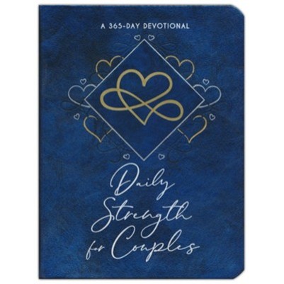 Daily Strength For Couples 365 Day Devotional