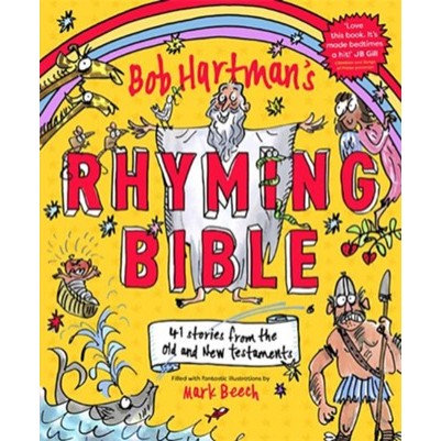 Bob Hartmans Rhyming Bible 41 Stories From the Old and New
