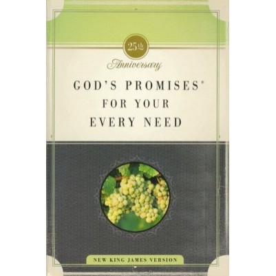 Gods Promises for Your Every Need, NKJV 25th Anniversary Ed
