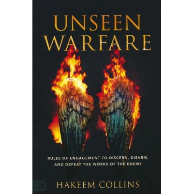 Unseen Warfare Rules of Engagement to Discern, Disarm, and