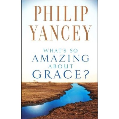 Whats So Amazing about Grace