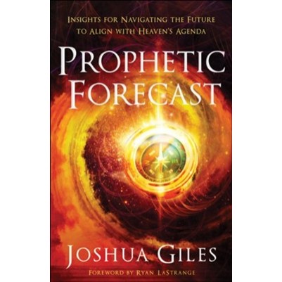 Prophetic Forecast Insights For Navigating the Future to ...