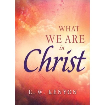 What We Are In Christ
