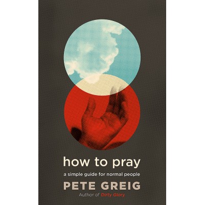 How to Pray A Simple Guide For Normal People