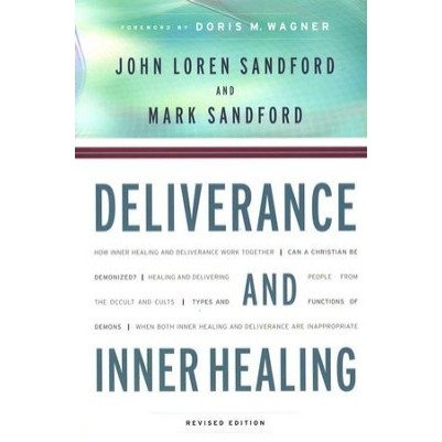 Deliverance And Inner Healing (Revised)