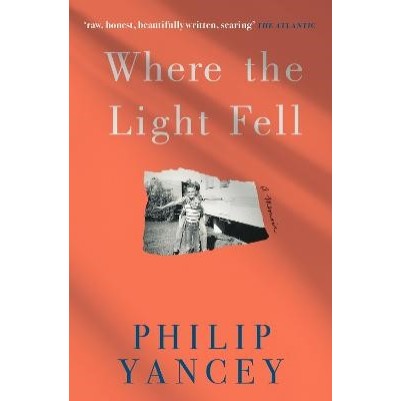 Where the Light Fell: A Memoir Paper back (UK Edition)
