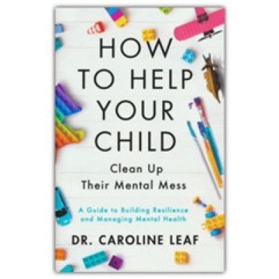 How To Help Your Child Clean Up Their Mental Mess