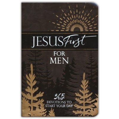 Jesus First for Men: 365 Devotions to Start Your Day