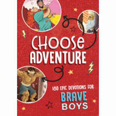 Choose Adventure Devotions For Brave Boys o/p existing stock