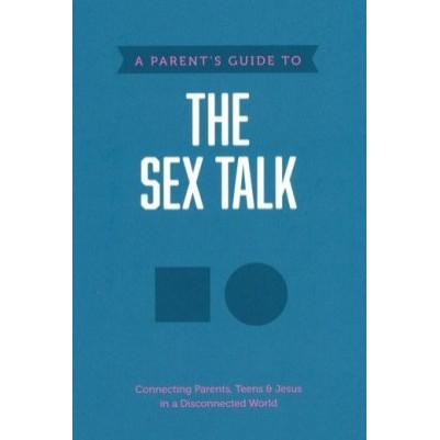 Parents Guide To The Sex Talk