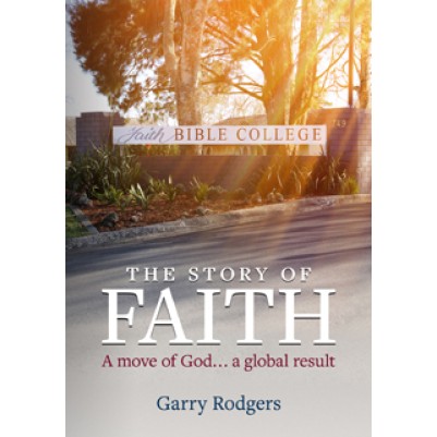 Story of Faith - Faith Bible College