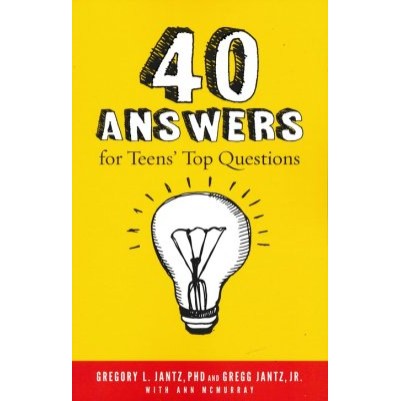 40 Answers for Teens Top Questions