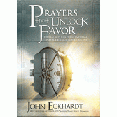 Prayers That Unlock Favor: Release Supernatural Increase and