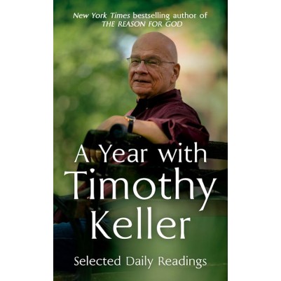 Year With Timothy Keller Selected Daily Reading