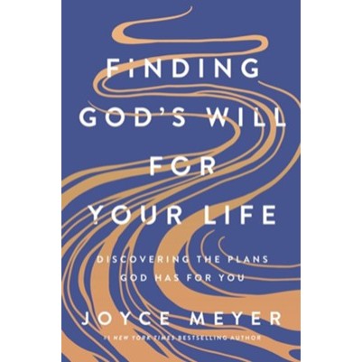 Finding God's Will for Your Life Discovering the Plans God