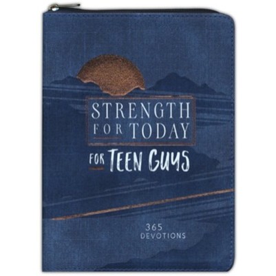 Strength for Today for Teen Guys Ziparound 365 day devotiona