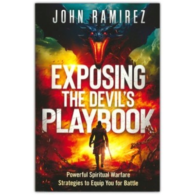 Exposing the Devils Playbook Powerful Spiritual Warfare St